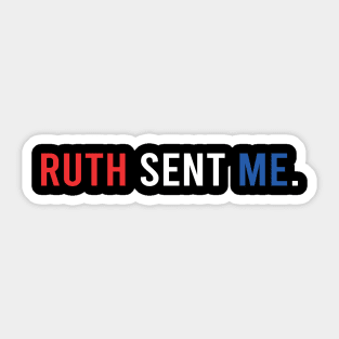 Ruth Sent Me Sticker